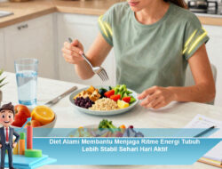 Diet Alami Membantu Menjaga Ritme Energi Tubuh Lebih Stabil Sehari Hari Aktif