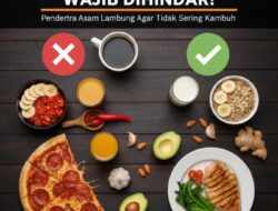 Daftar Makanan Yang Wajib Dihindari Penderita Asam Lambung Agar Tidak Sering Kambuh