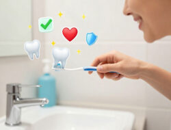 Tips Menjaga Kesehatan Gigi Dan Mulut Dengan Menyikat Gigi Secara Rutin
